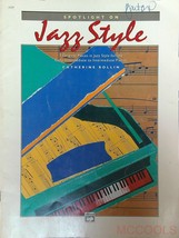 Spotlight On Jazz Style By Catherine Rollin 1992 Music Book 169p - £6.34 GBP
