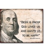 Ben Franklin Quote Beer Is Proof God Loves Us Retro Funny Decor Metal Ti... - £12.82 GBP
