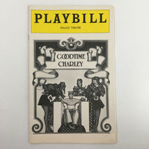 1975 Playbill The Palace Theatre Goodtime Charley w Ann Reinking by Pete... - £15.18 GBP