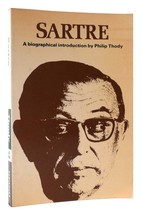 Philip Thody SARTRE A Biographical Introduction 1st Edition 1st Printing - £38.39 GBP