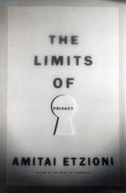 The Limits of Privacy by Amitai Etzioni / 1999 Hardcover with Jacket - £2.71 GBP