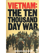 Vietnam: The Ten Thousand Day War by Michael MacLear - £4.70 GBP