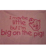 NWT - PIGGLY WIGGLY &quot;I may be little but I&#39;m big on the pig!&quot; Baby 24M P... - $14.99