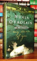 O&#39;Faolain, Nuala MY DREAM OF YOU  1st Edition 1st Printing - £35.87 GBP