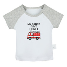 My Daddy is my Hero Funny Tshirt Newborn Baby T-shirts Toddler Graphic Tee Tops - £8.20 GBP