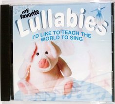 My Favorite Lullabies: I&#39;d Like to Teach the World to Sing [Audio CD] Various - £11.11 GBP