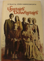Upstairs Downstairs: Written by John Hawkesworth, C. 1971, P. 1972 in Great Brit - £115.90 GBP