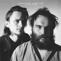 Jacob Samuel  &amp; Ben Vince -  I&#39;Ll Stick Around (Vinyl LP 2019, Limited E... - $16.21