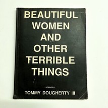 Beautiful Women And Other Terrible Things Poems Costa Mesa Tommy Doughte... - £54.31 GBP