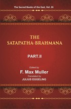 The Sacred Books Of The East (The SATAPATHA-BRAHMANA, Part Ii: Books [Hardcover] - £37.20 GBP