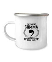 12oz Camper Mug Coffee Funny The Oxford Comma Resolving Ambiguity Since 1905  - £15.94 GBP