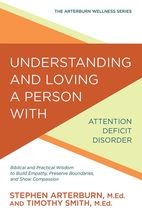  Understanding and Loving a Person with Attention Deficit Disorder - $19.99