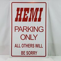 Vintage Hemi Parking Only Metal Sign 18x12 Inch Man Cave - $22.00