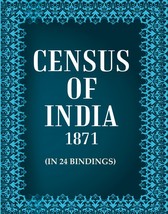 Census of India 1871 Volume In 24 Bindings [Hardcover] - £987.23 GBP