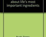 Recipe for a Happy Family: Food for thought about life&#39;s most important ... - $48.99