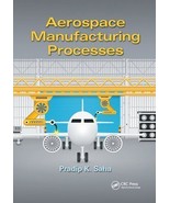 Aerospace Manufacturing Processes by Pradip K. Saha - £50.17 GBP