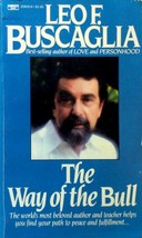 The Way of the Bull by Leo F. Buscaglia / 1984 Paperback - £0.90 GBP