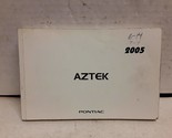 2005 Pontiac Aztek Owners Manual [Paperback] Pontiac - $48.99