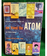 Our Friend the ATOM (Heinz Haber) - HCDJ  1956 First Ed. Excellent Condi... - £34.85 GBP