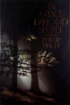 In a Place Dark and Secret: A Novel by Phillip Finch / 1985 Hardcover Horror - £4.49 GBP