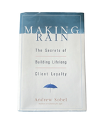 Making Rain Secrets of Building Lifelong Client Loyalty Hardback Andrew ... - £3.90 GBP