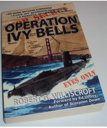 Operation Ivy Bells (Book Signed by Robert G. Williscroft) Ed Offley - £18.72 GBP