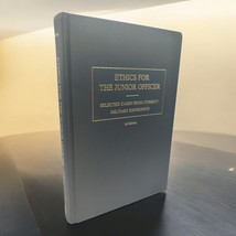 Ethics for the Junior Officer Selected Cases Current Military Experience... - $16.48