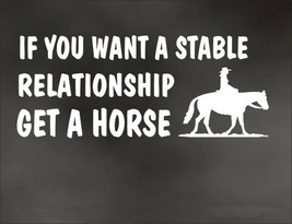If You Want A Stable Relationship Get A Horse Decal For Tack Box Truck Trailer - £7.90 GBP