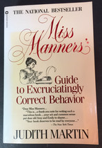 Miss Manners&#39;: Guide to Excruciatingly Correct Behavior by Judith Martin 1983 PB - £7.95 GBP