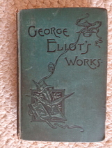 George Eliot’s Works 1889 Antique Book Both Books in One (#3542) - $28.99