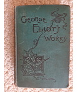 George Eliot’s Works 1889 Antique Book Both Books in One (#3542) - £23.12 GBP