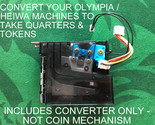 CONVERT OLYMPIA / HEIWA PACHISLO SLOT MACHINES TO QUARTERS/TOKENS (See L... - £27.96 GBP
