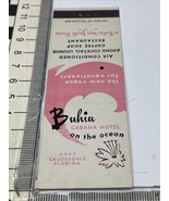 Matchbook Cover Buhia Cabana Hotel On The Ocean. FT. Lauderdale, FL Unst... - €10,60 EUR