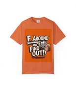 F Around and Find Out T-Shirt - €17,33 EUR+