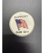 Vintage Vietnam Era “I Support Our GI’s” Patriotic Pin Button USA Flag 1... - $302.66 MXN
