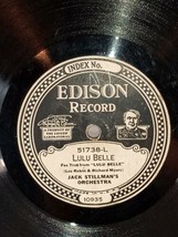 Edison Record # 51738 LULU BELLE JACK STILLMANS ORCHESTRA   E2 - $24.70