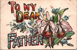 Vintage &quot;To My Dear Father&quot; Floral Embossed Postcard - $11.65