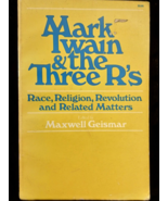 MARK TWAIN AND THE THREE R&#39;S: RACE, RELIGION Soft Cover - $6.93