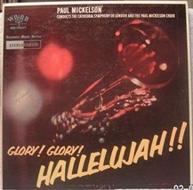 Glory! Glory! Hallelujah!! [Vinyl] Paul Mickelson; The Cathedral Symphony of Lon - £3.95 GBP