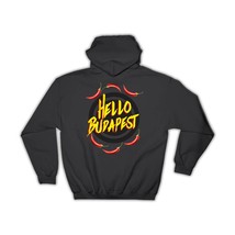 Hello Budapest : Gift Hoodie Peppers Travel Souvenir Hungary - £28.73 GBP
