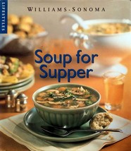 Williams-Sonoma: Soup For Supper by Joyce Eserky Goldstein / 1998 Hardcover - £2.71 GBP