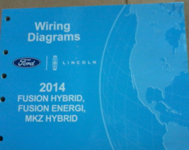 2014 Ford FUSION Energi Lincoln MKZ Hybrid Electrical Wiring Diagram Manual EWD - £10.22 GBP