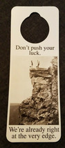 NOS Vintage 1990s Novelty Door Hanger Don&#39;t Push Your Luck We&#39;re at the Edge - £4.92 GBP