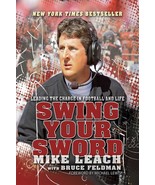 Swing Your Sword: Leading the Charge in Football and Life [Hardcover] Le... - $39.15