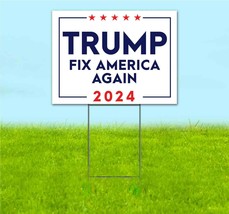 Trump 2024 Fix America Again 18x24 Yard Sign Corrugated Plastic Bandit Maga - £20.54 GBP+