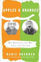 Apples and Oranges:My Brother and Me, Lost and Found by Marie Brenner - Vry Good - £1.39 GBP