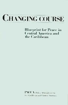 Changing Course: Blueprint for Peace in Central America and the Caribbean Policy - $4.89