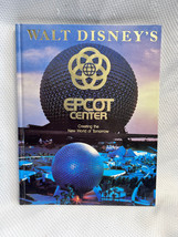 Walt Disney&#39;s Epcot Center Creating The New World Of Tomorrow Abrams 127 Pg Book - £32.13 GBP