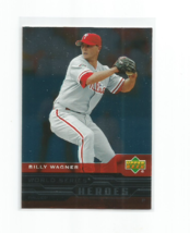 Billy Wagner (Phillies) 2004 Upper Deck Ws Heroes Foil Insert Card #WS-37 - £4.62 GBP