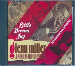 Glenn Miller &amp; His Orchestra - Little Brown Jug: The Sustaining Remote Broadcast - $14.99